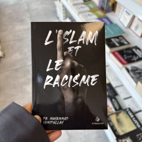 L’ISLAM ET LE RACISME