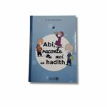 ABI, RACONTE-MOI UN HADITH