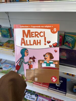 MERCI ALLAH ! - N°9