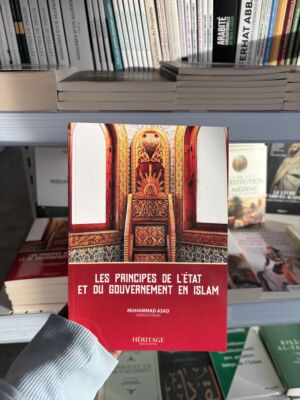 LES PRINCIPES DE L’ÉTAT ET DU GOUVERNEMENT EN ISLAM