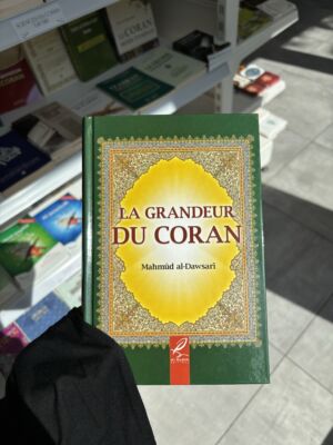 LA GRANDEUR DU CORAN - Mahmûd Al-Dawsari