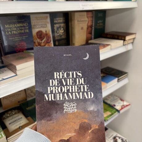 RÉCITS DE VIE DU PROPHÈTE MUHAMMAD