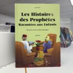 LES HISTOIRES DES PROPHÈTES RACONTÉS AUX ENFANTS