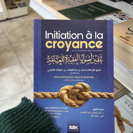 INITIATION À LA CROYANCE POUR L’ENSEMBLE DES MUSULMANS