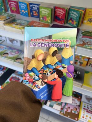 MA PETITE HISTOIRE DU SOIR LA GÉNÉROSITÉ