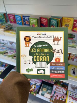 JE DÉCOUVRE ! LES ANIMAUX CITÉS DANS LE CORAN