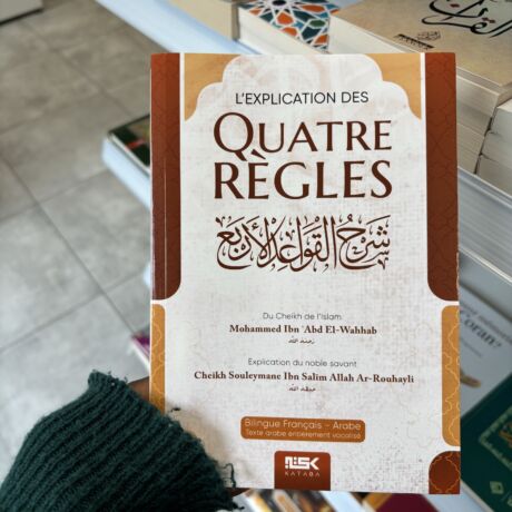 L’EXPLICATION DES QUATRE RÈGLES