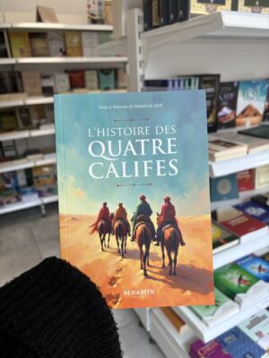 L’HISTOIRE DES QUATRE CALIFES