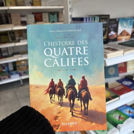 L’HISTOIRE DES QUATRE CALIFES