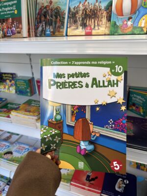 MES PETITES PRIÈRES À ALLAH - N°10