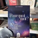 POURQUOI MOI ? 30 PISTES POUR COMPRENDRE NOTRE DESTIN EN CE MONDE