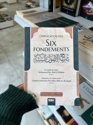 L’EXPLICATION DES SIX FONDEMENTS