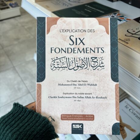 L’EXPLICATION DES SIX FONDEMENTS