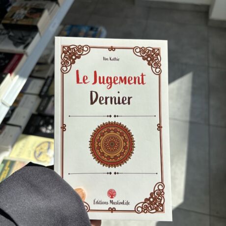 LE JUGEMENT DERNIER - Ibn Kathir