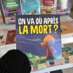 ON VA OÙ APRÈS LA MORT ?