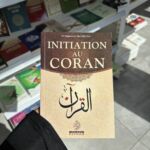 INITIATION AU CORAN - Dr Muhammad ‘Abd Allah Draz ( Maison d’Ennour )