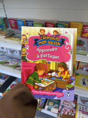 APPRENDRE À PARTAGER - J’APPRENDS MON HADITH