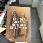 LES 101 GRANDS HOMMES DE L’ISLAM