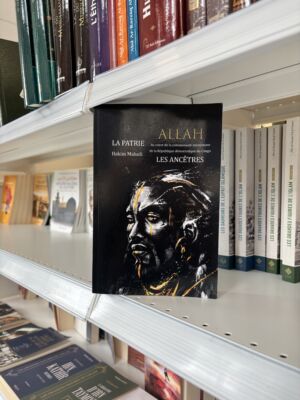 ALLAH - AU CŒUR DE LA COMMUNAUTÉ MUSULMANE DE LA RÉPUBLIQUE DÉMOCRATIQUE DU CONGO  -  Hakim Maludi