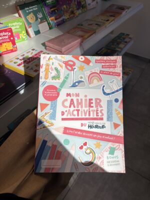 MON CAHIER D’ACTIVITÉS DU MONDE MERVEILLEUX DES HOUROUFS