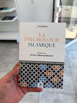 LA PSYCHOLOGIE ISLAMIQUE - Ali Habibi