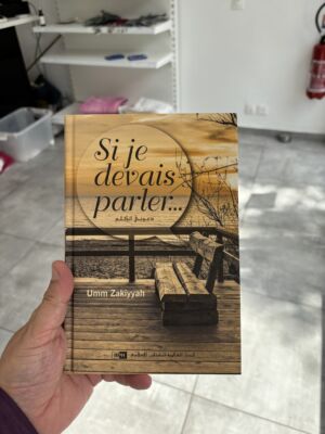 SI JE DEVAIS PARLER …