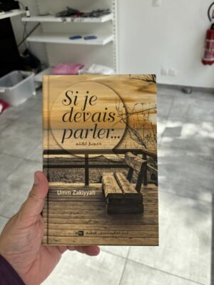 SI JE DEVAIS PARLER …