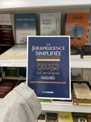 LA JURISPRUDENCE SIMPLIFIÉE - MÉTHODE POUR LES DÉBUTANTS - Cheikh ´Abder Rahman Ibn Nasir As Sadi