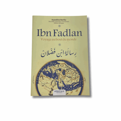 IBN FADLAN - VOYAGE AU BOUT DU MONDE