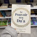 LE POUVOIR DE LA DU’A