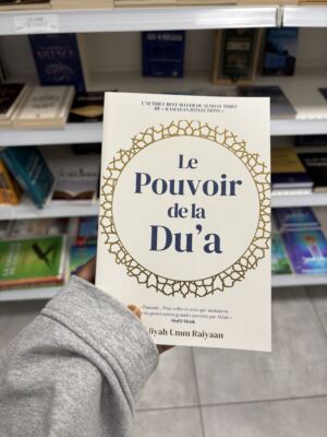 LE POUVOIR DE LA DU’A