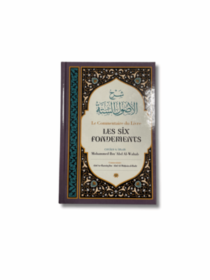 LE COMMENTAIRE DU LIVRE LES SIX FONDEMENTS