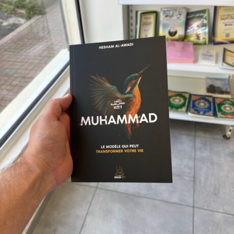 MUHAMMAD LE MODÈLE QUI PEUT TRANSFORMER VOTRE VIE - Hesham Al Awadi