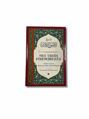 LE COMMENTAIRE DU LIVRE DES TROIS FONDEMENTS