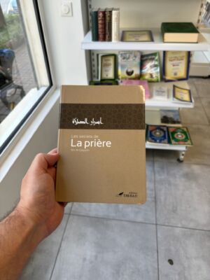 LES SECRETS DE LA PRIÈRE - Ibn Al Qayyim (éditions tawbah)