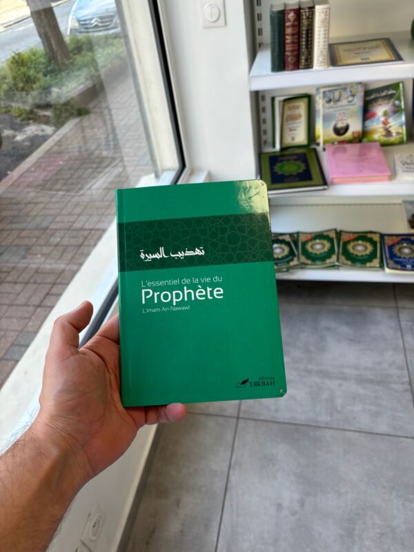 L’ESSENTIEL DE LA VIE DU PROPHÈTE - L’imam An NAwawi (éditions tawbah)
