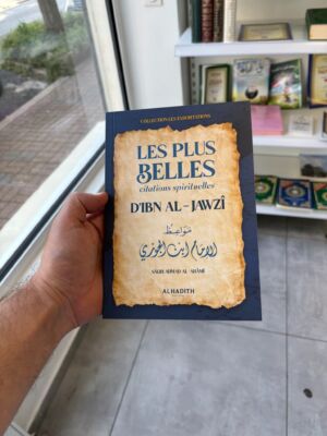 LES PLUS BELLES CITATIONS SPIRITUELLES D’IBN AL JAWZI (éditions al hadith)