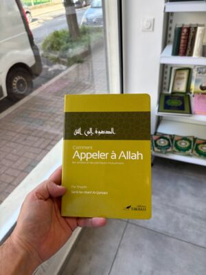COMMENT APPELER À ALLAH LES ATHÉES ET LES PÉCHEURS MUSULMANS - Shaykh Sa’id Ibn Wahf Al Qahtani (éditions tawbah)