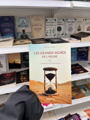LES GRANDS SIGNES DE L’HEURE - Dr Yusuf Al-Wabil (éditions Al Hadith)