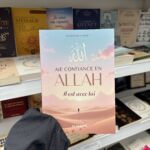 AIE CONFIANCE EN ALLAH IL EST AVEC TOI - Muhammad Al Rumi (éditions al hadith)