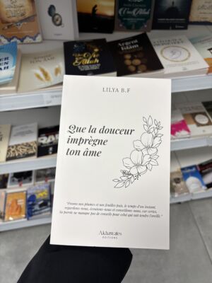 QUE LA DOUCEUR IMPRÈGNE TON ÂME - Lilya B.F