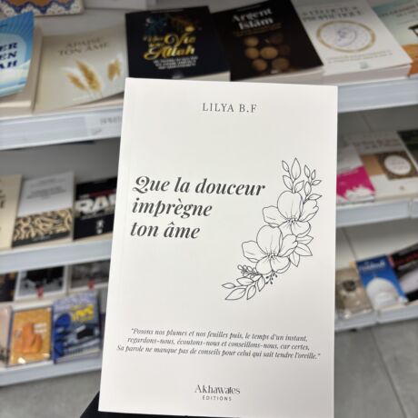 QUE LA DOUCEUR IMPRÈGNE TON ÂME - Lilya B.F