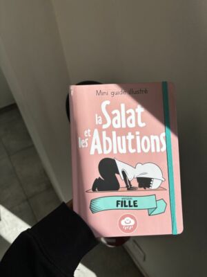 LA SALAT ET LES ABLUTIONS MINI GUIDE ILLUSTRÉ - VERSION FILLES (édition Bdouin)