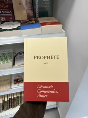 PROPHÈTE - récit (éditions tawbah) couverture rigide