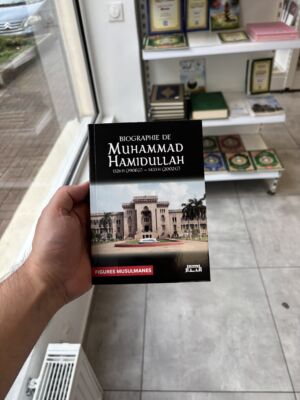 BIOGRAPHIE DE MUHAMMAD HAMIDULLAH - (éditions albidar)