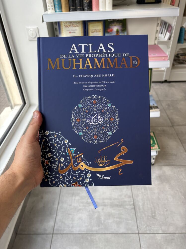 ATLAS DE LA VIE DU PROPHÈTE (ﷺ)