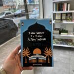 FAIRE AIMER LA PRIÈRE À NOS ENFANTS - Mohamed Karimi / Abou Omar Lkhaldi