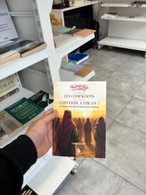 POURQUOI LES COMPAGNONS SE SONT-ILS CONVERTIS À L'ISLAM ? - Farid Al-Bahraini (éditions al bayyinah)