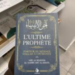 L'ULTIME PROPHÈTE - 'Abd Al-Wahab , Al-Tariri Abu Al-Khayl - (éditions al bayyinah)