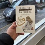 LE MANUEL COMPLET ET ILLUSTRÉ DE LA PRIÈRE